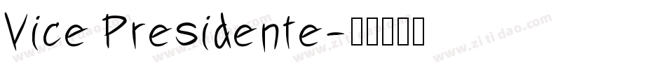 Vice Presidente字体转换